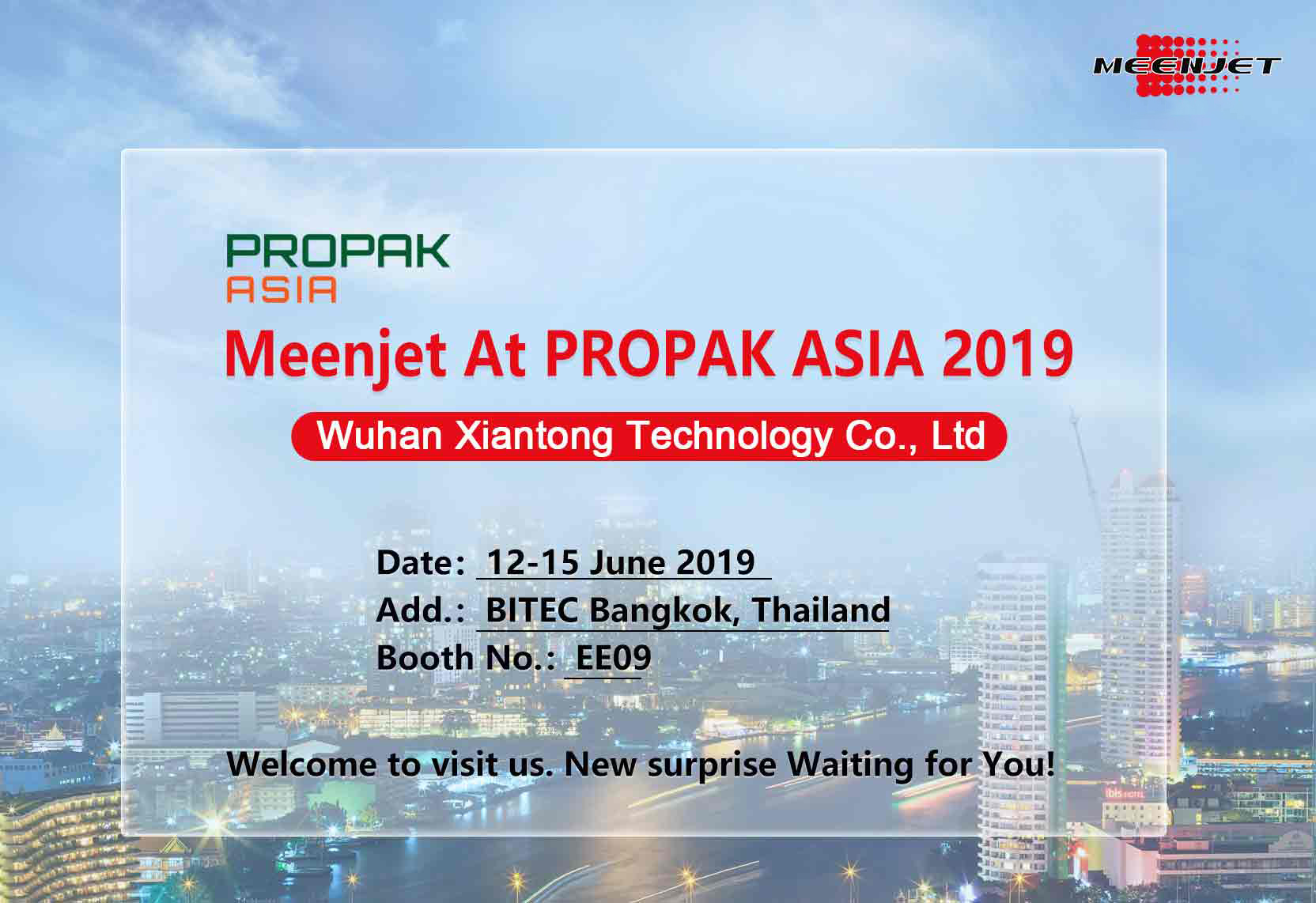 Meenjet ( wuhan xiantong ) Will Attend PROPAK 2019 In Thailand