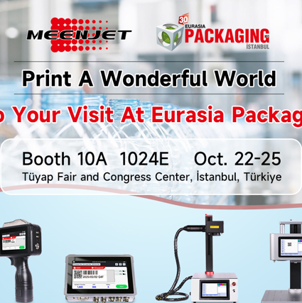 Meenjet at Eurasia Packaging Istanbul 2025